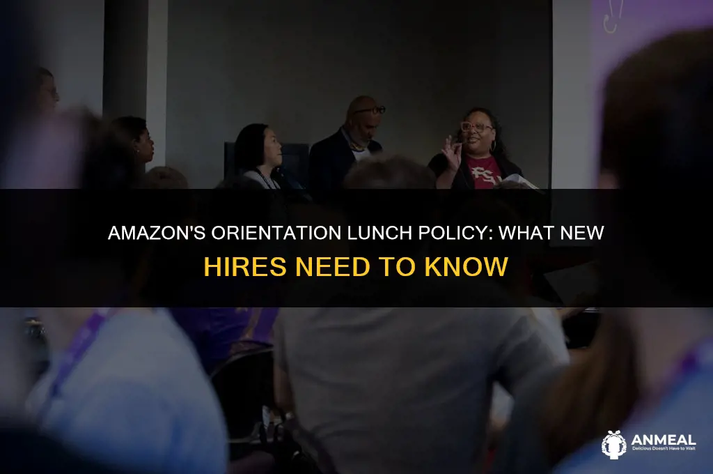 does amazon pay for orientation lunch