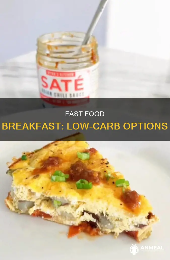 does any fast food place has low-carb breakfast