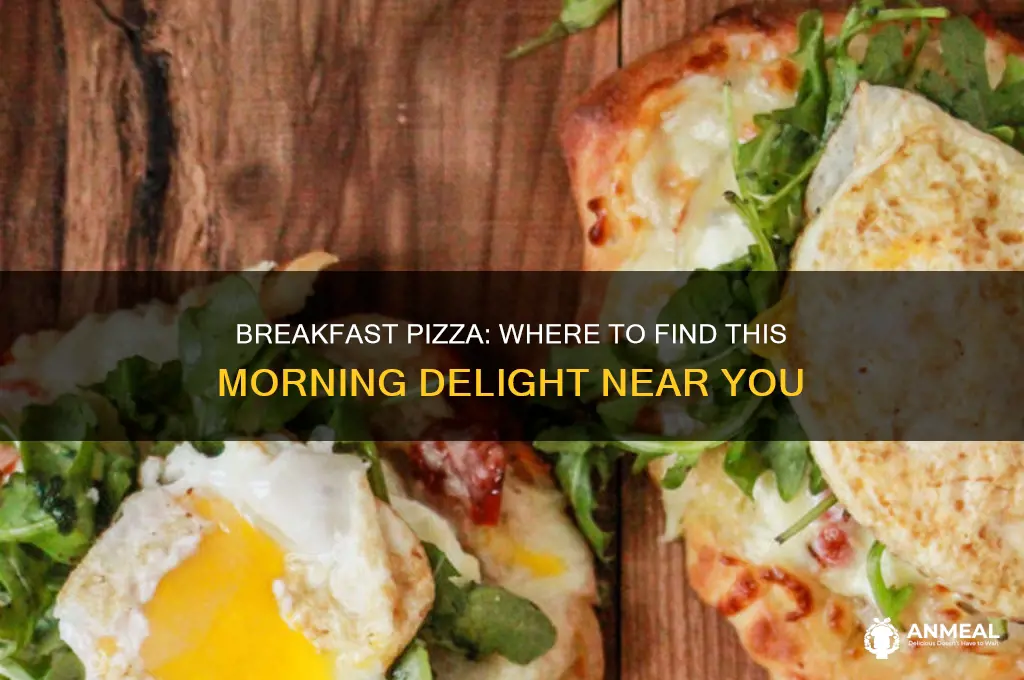does anyone sell breakfast pizza
