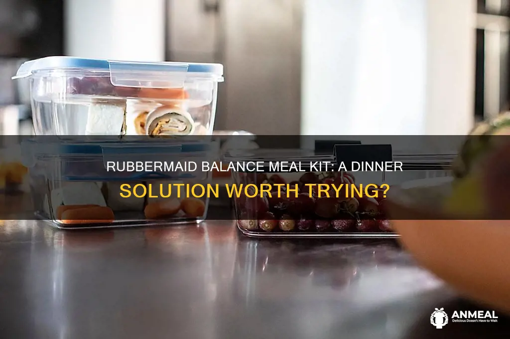 does anyone use the rubbermaid balance meal kit for dinner