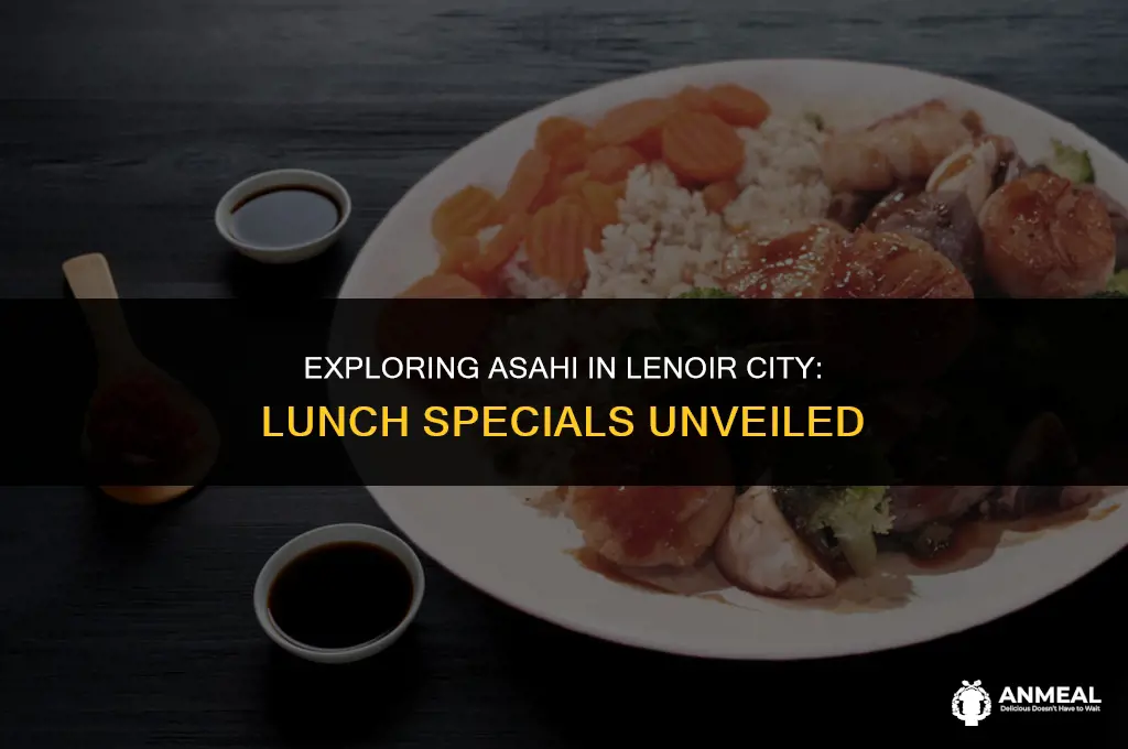 does asahi in lenoir city have lunch specials