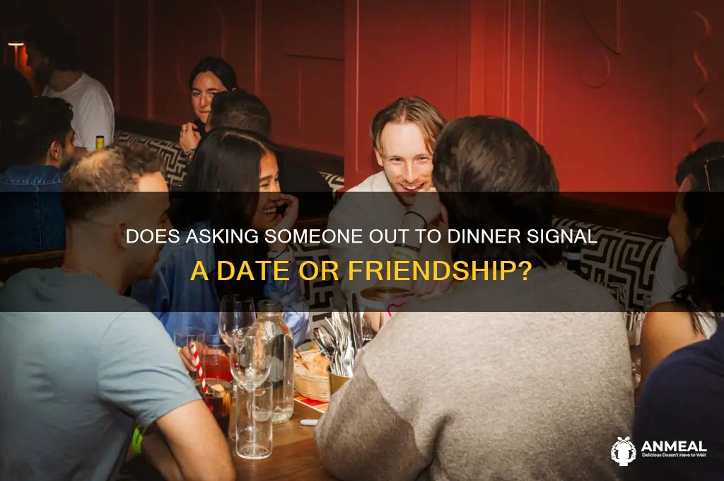 does asking someone out to dinner
