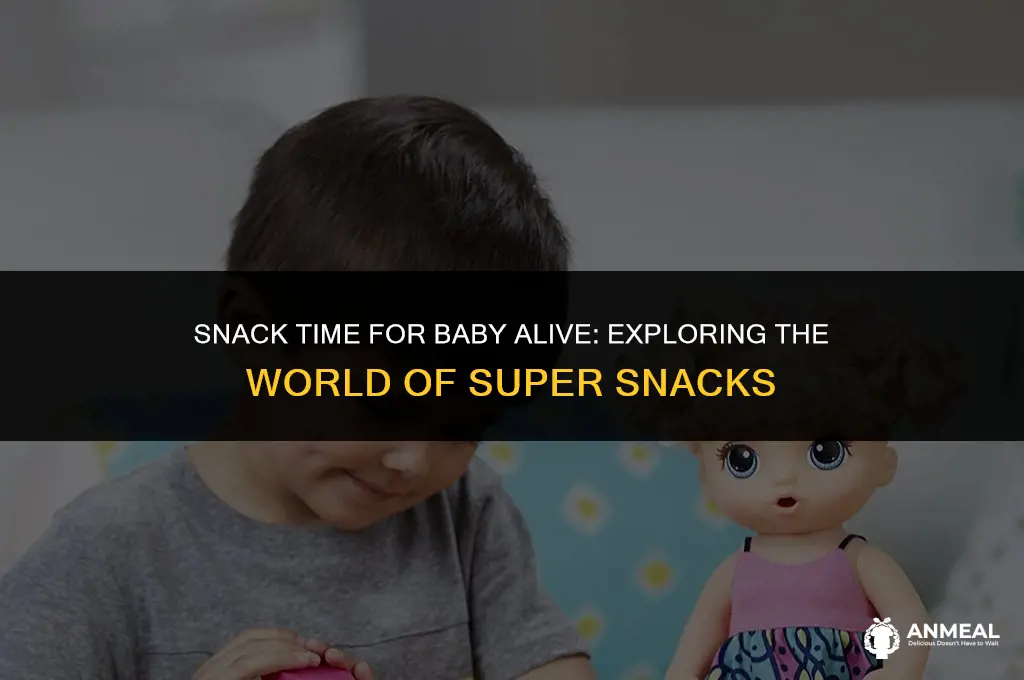 does baby alive eat super snacks