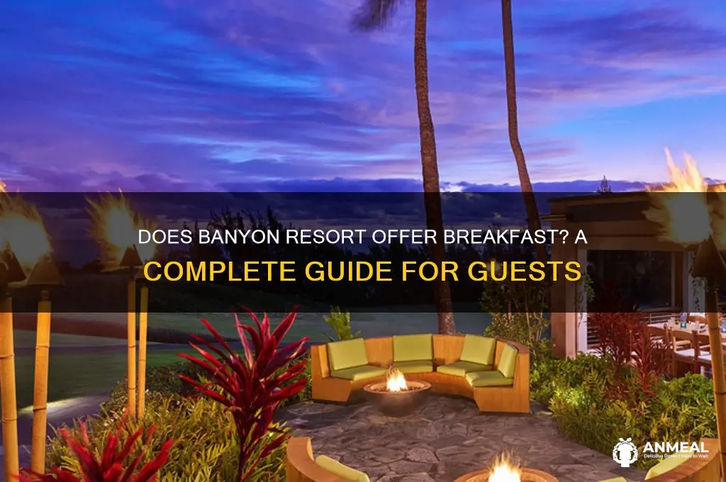 does banyon resort provide breakfast