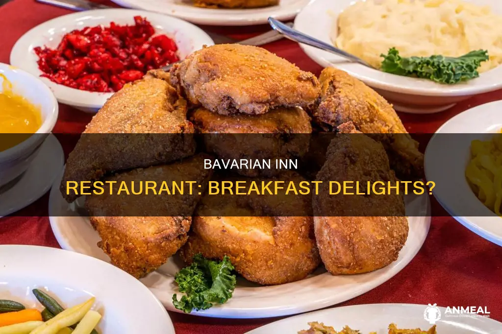 does bavarian inn restaurant have breakfast