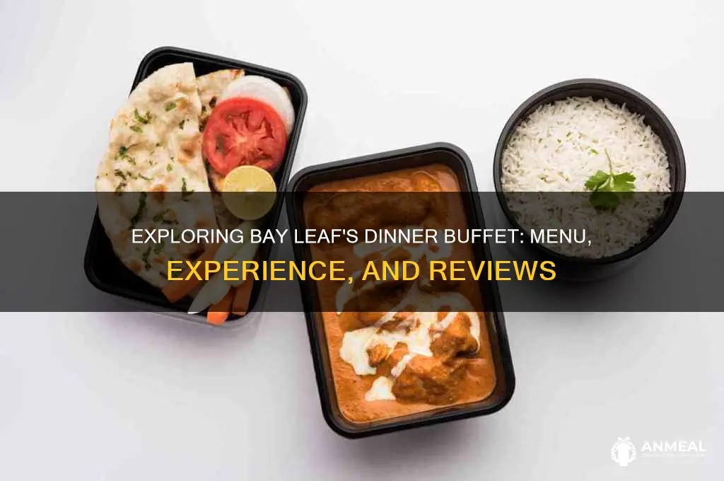 does bay leaf have dinner buffet
