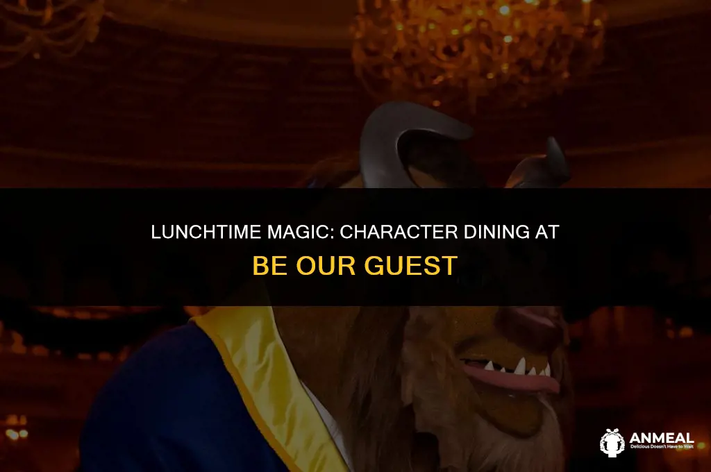 does be our guest have characters at lunch