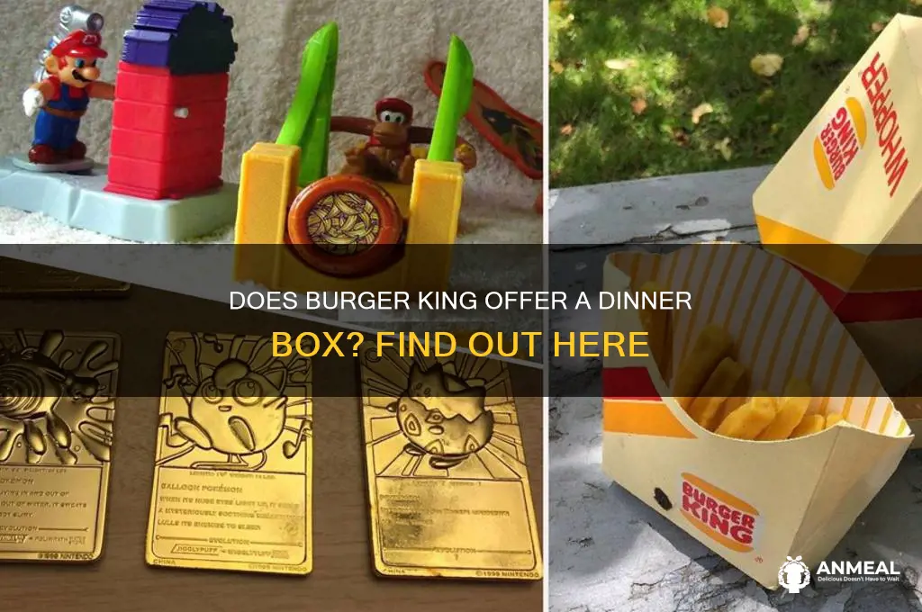does bk have a dinner box