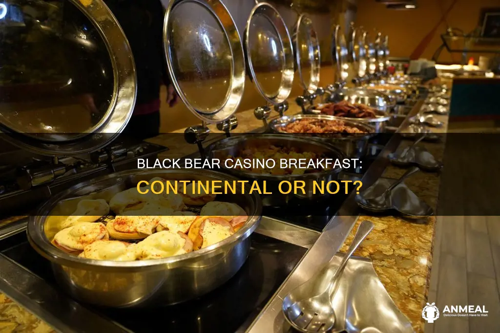does black bear casino have a continental breakfast