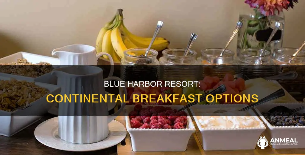 does blue harbor resort have continental breakfast