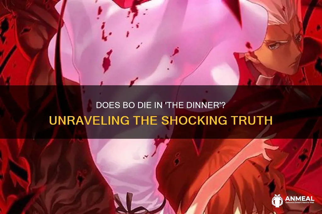 does bo die in the dinner