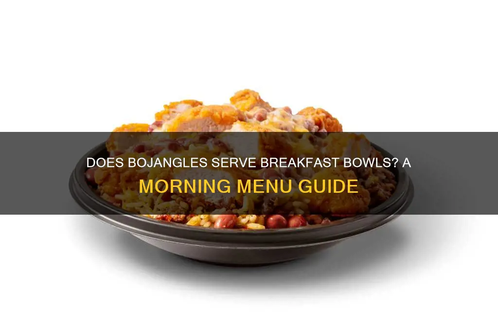 does bojangles have breakfast bowls