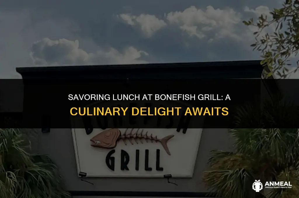 does bonefish grill open for lunch