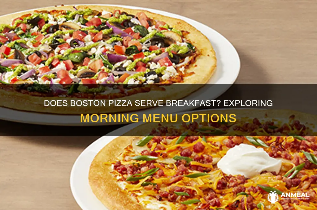 does boston pizza do breakfast