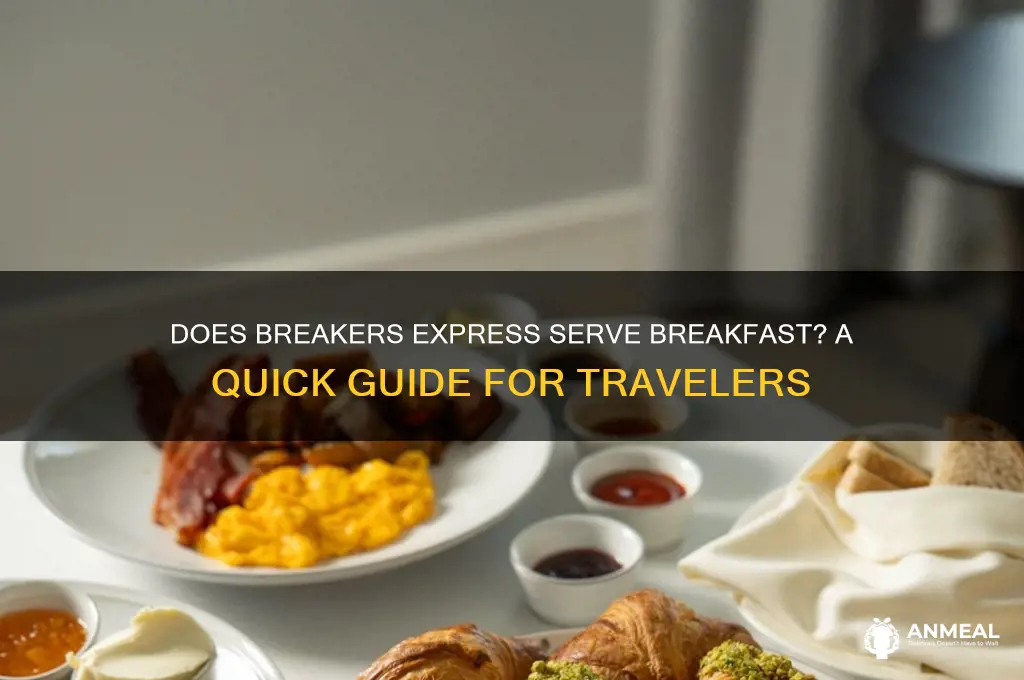 does breakers express have breakfast
