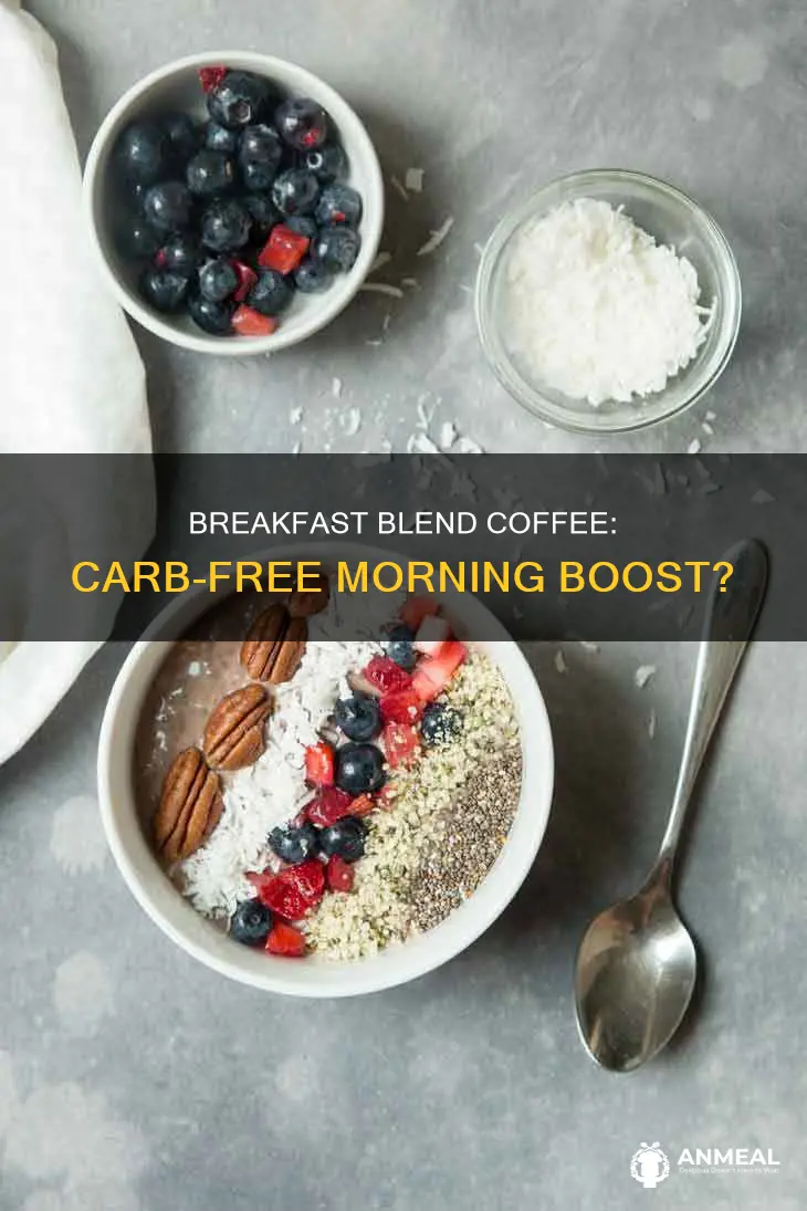 does breakfast blend coffee have carbs