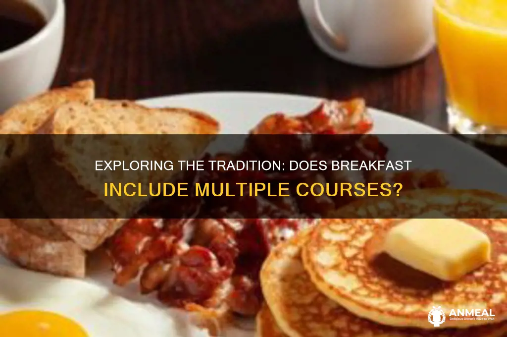 does breakfast have courses