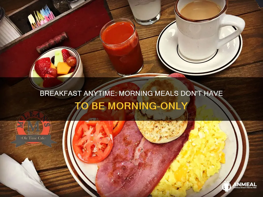 does breakfast have to be in the morning