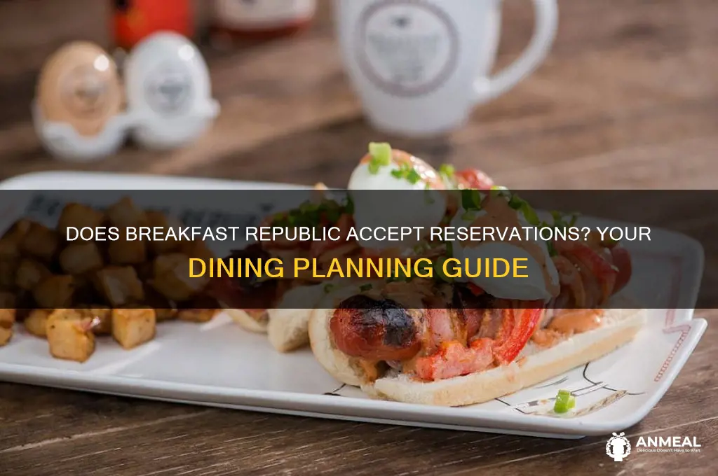 does breakfast republic take reservations