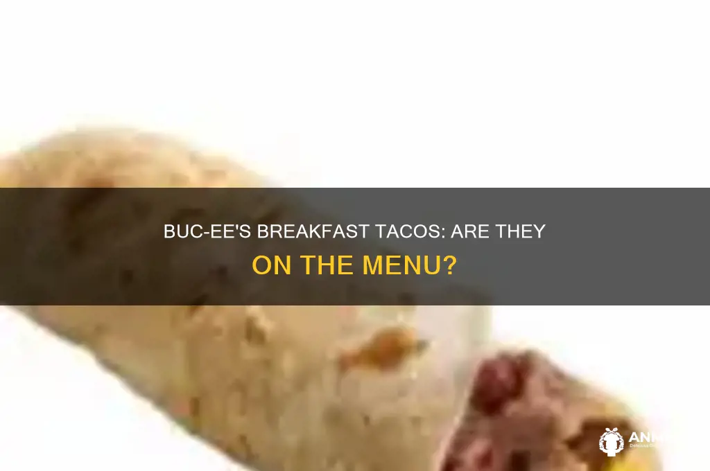 does buccees have breakfast tacos