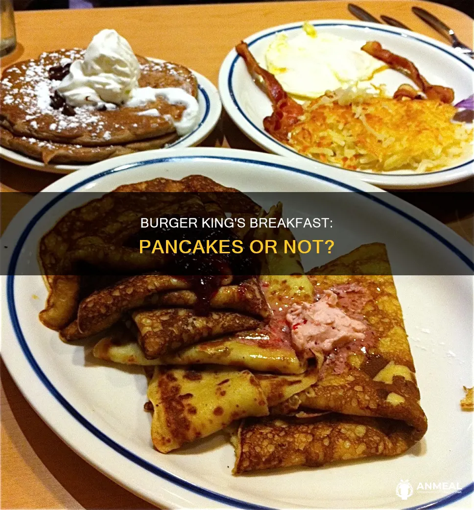 does burger king have pancakes for breakfast
