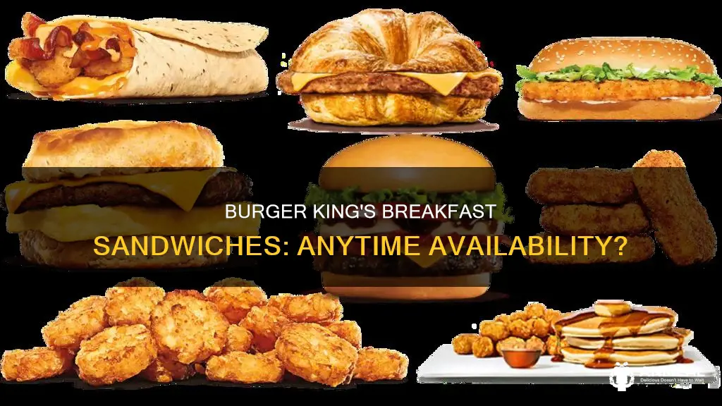 does burger king sell breakfast sandwiches all day