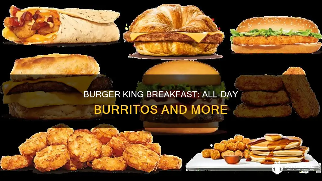does burgerking have all day breakfast burritos