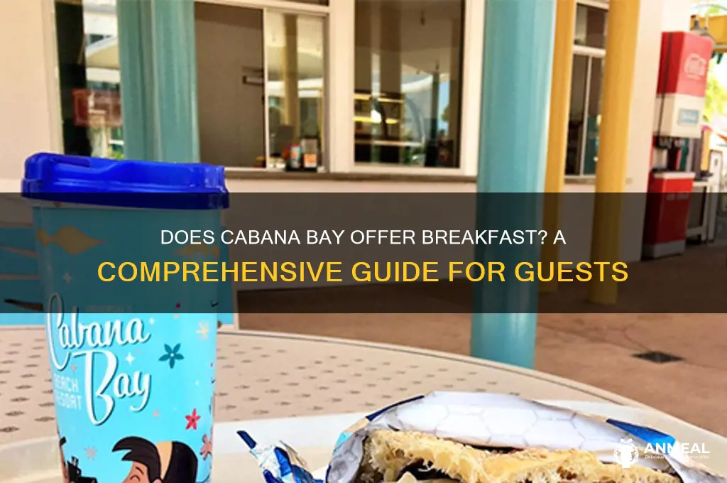 does cabana bay have breakfast