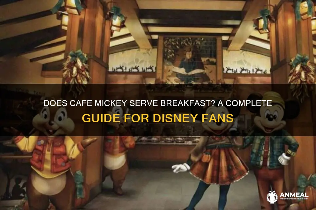 does cafe mickey do breakfast