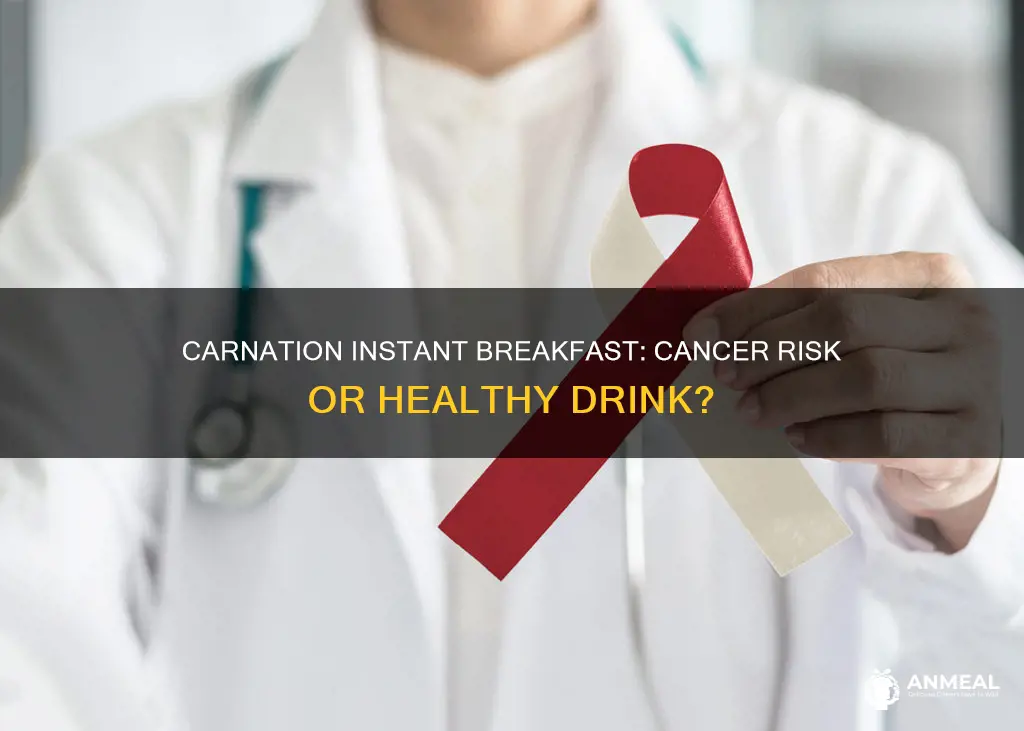 does carnation instant breakfast cause cancer