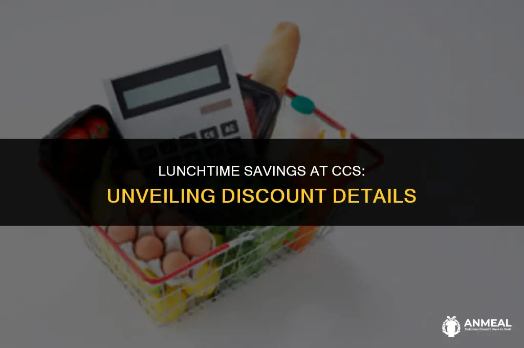 does ccs have discount during lunch hours