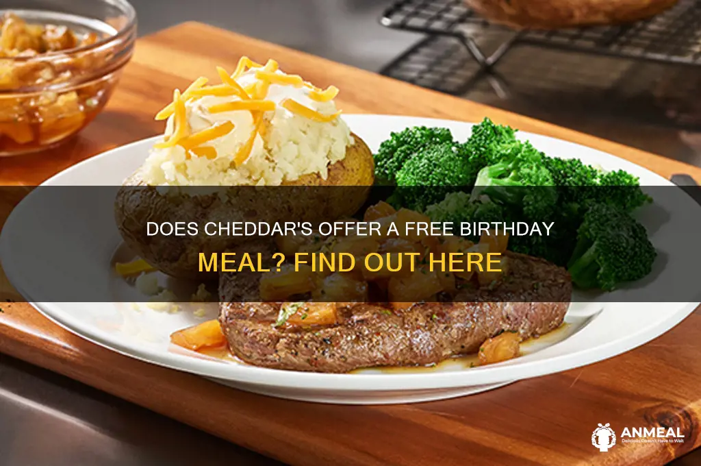 does cheddars give a free birthday dinner