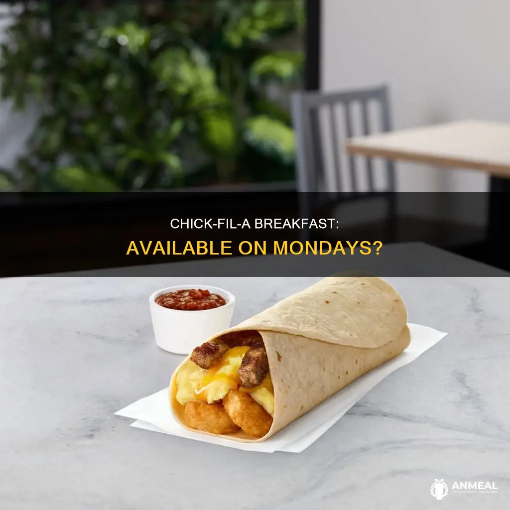 does chick fil a have breakfast monday