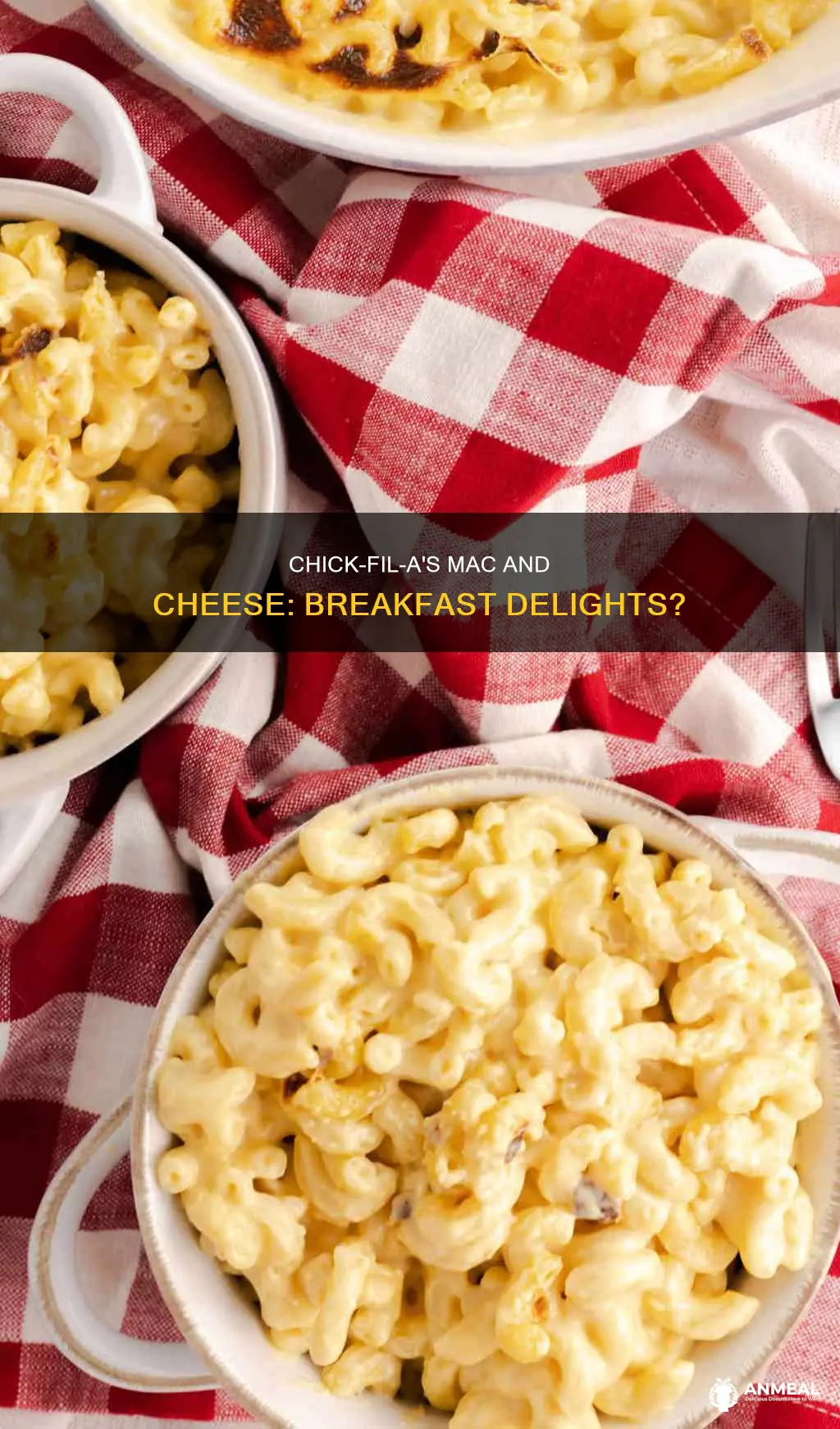 does chick fil a have mac and cheese for breakfast