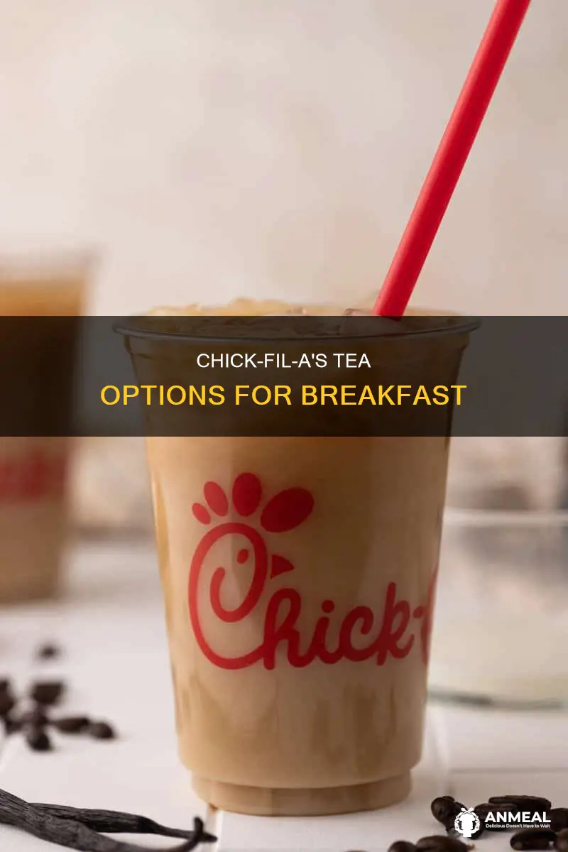 does chikfila sell tea for breakfast