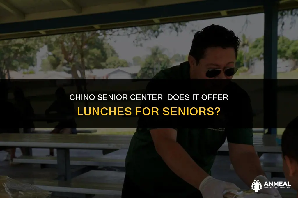 does city of chino senior center provide lunches