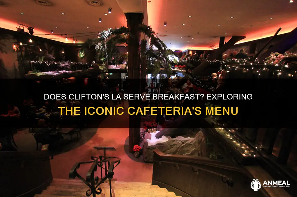 does cliftons la setve breakfast