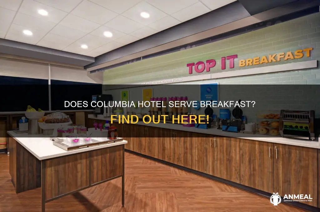does columbia hotel offer breakfast