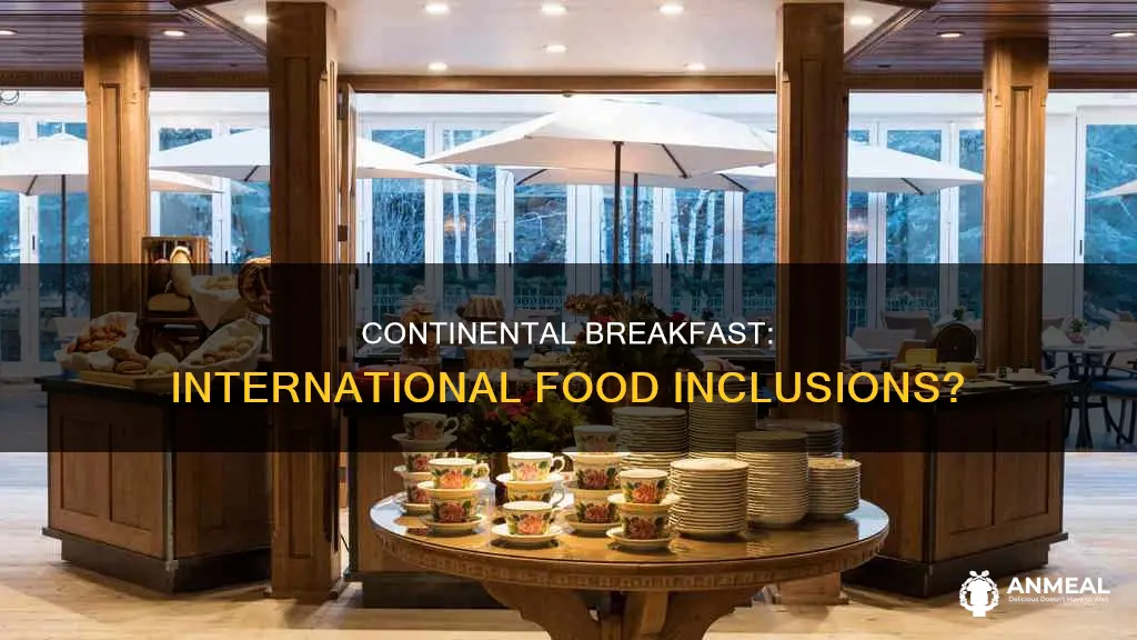 does continental breakfast include international food
