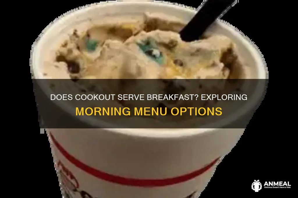 does cookout sell breakfast
