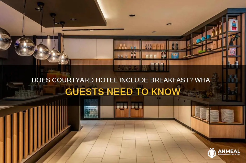 does courtyard hotel include breakfast