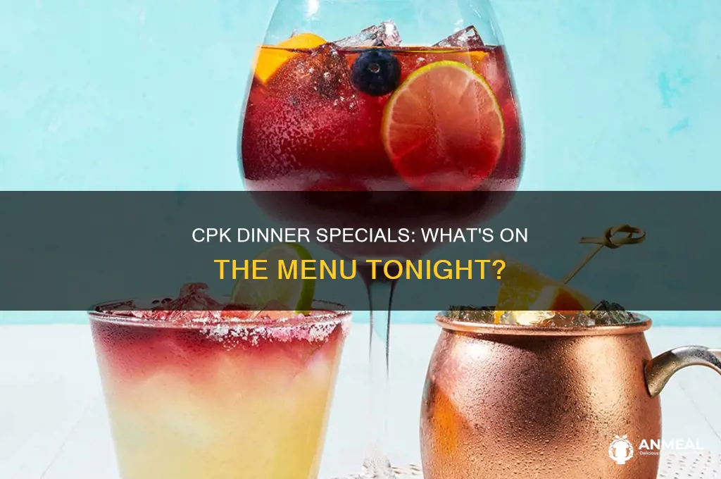 does cpk have dinner specials
