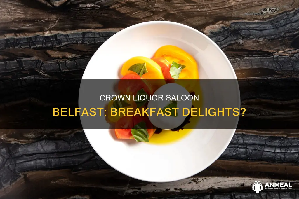 does crown liquor saloon belfast do breakfast