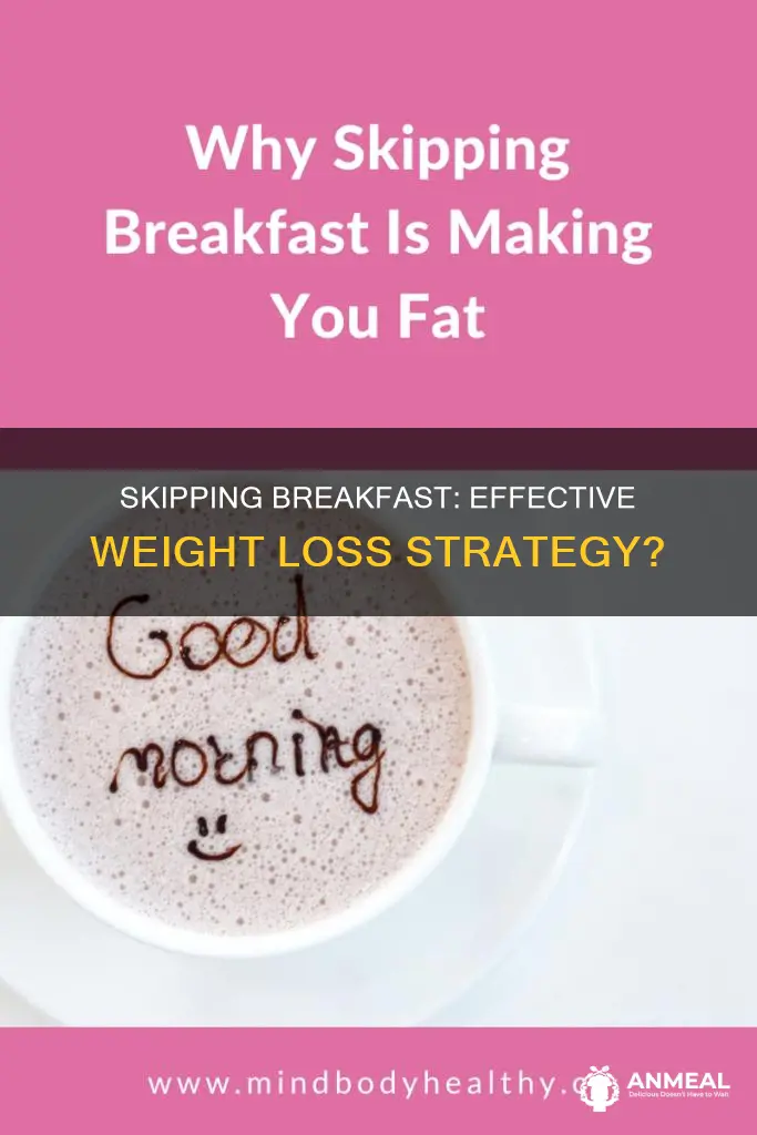 does cutting out breakfast help me lose weight