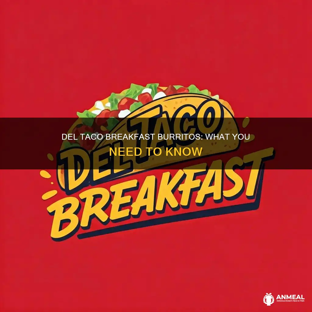 does del taco have breakfast burritos
