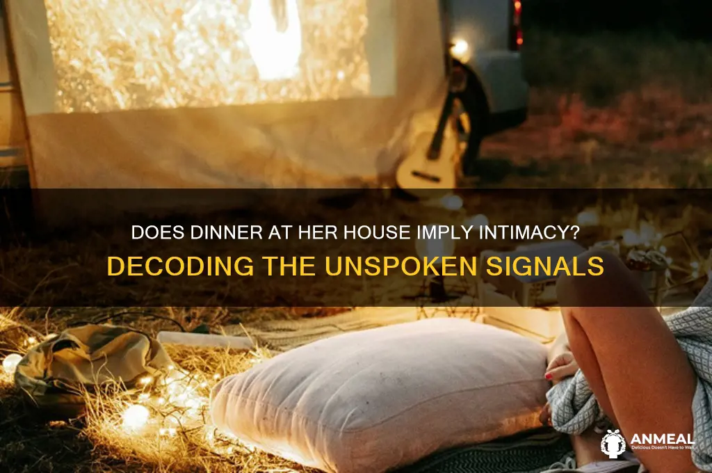 does dinner at her house mean sex