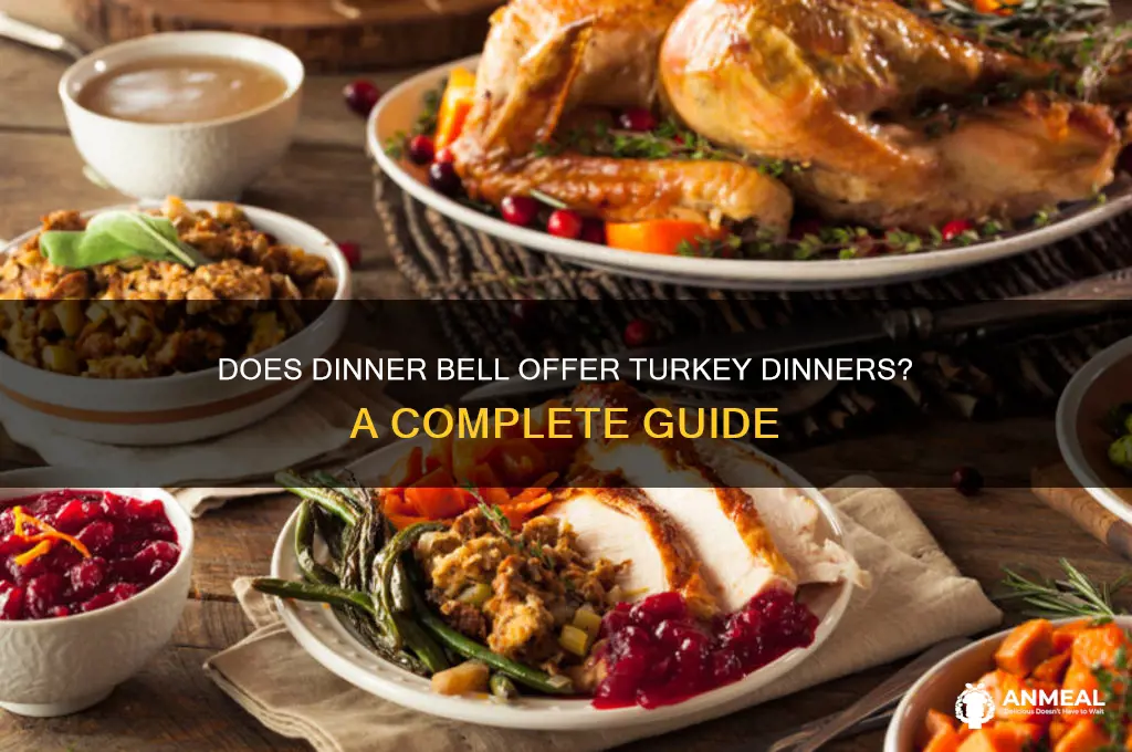 does dinner bell do turkey dinners