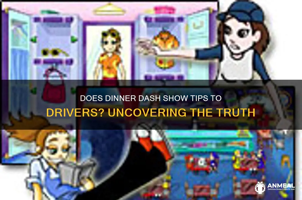 does dinner dash show tips to drivers
