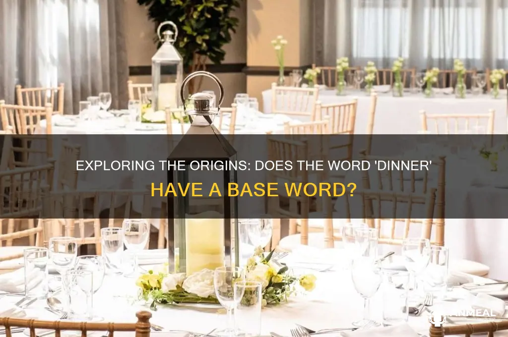 does dinner have a base word