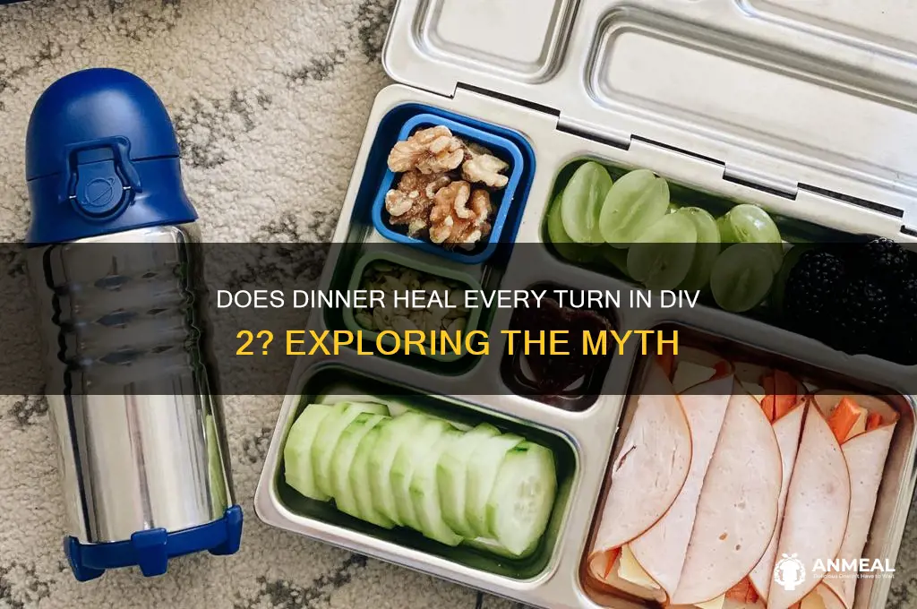 does dinner heal every turn div 2